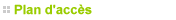 Plan d'Acc�s